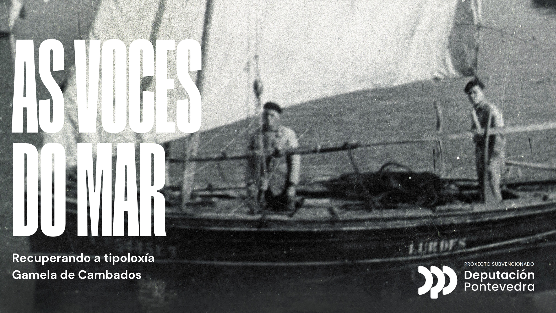 As voces do mar: Recuperando a tipoloxía Gamela de Cambados